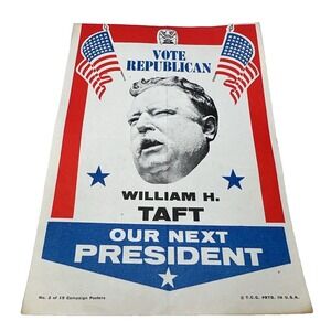 William H Taft Our Next President Vintage Political Campaign‎ Poster